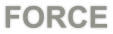 FORCE